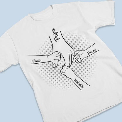 Hand In Hand, I Will Always Protect You All - Family Personalized Custom Unisex T-Shirt - Father's Day Gifts For Dad, Grandpa