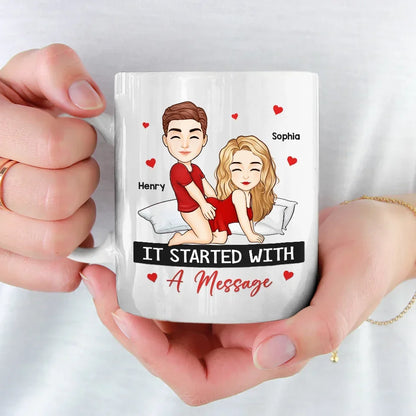 It Started With A Message - Couple Personalized Custom Mug - Christmas Gift For Husband Wife, Anniversary