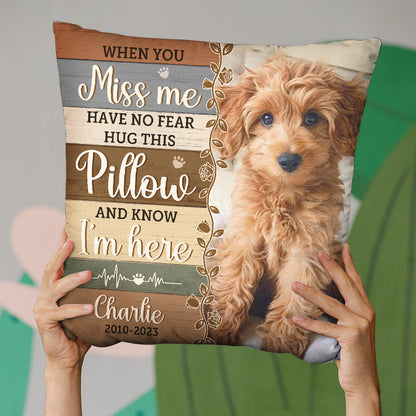 Custom Photo Hug This Pillow And Feel Me Here - Memorial Personalized Custom Pillow - Sympathy Gift, Gift For Pet Owners, Pet Lovers