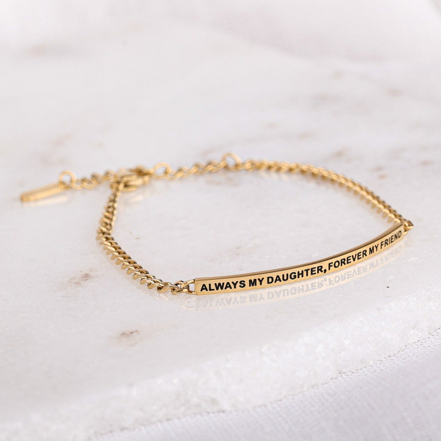 ALWAYS MY DAUGHTER. FOREVER MY FRIEND - DAINTY CHAIN BRACELET